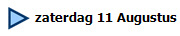 zaterdag 11 Augustus